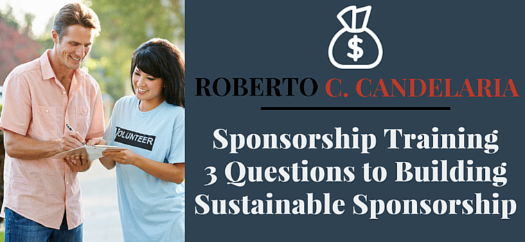 Sponsorship Training – 3 Questions to Building Sustainable Sponsorship