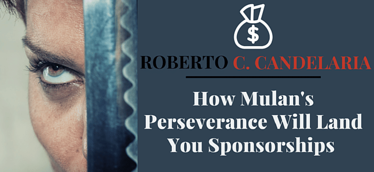 How Mulan’s Perseverance Will Land You Sponsorships