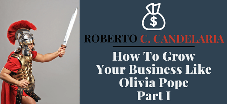 Here are 3 ways to Grow Your Business like Olivia Pope