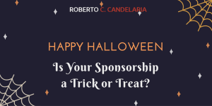 Happy Halloween – Is Your Sponsorship a Trick or Treat?