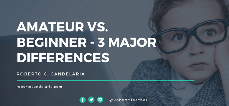 Amateur vs. Beginner – 3 Major Differences