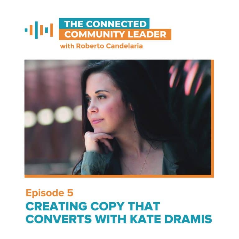Episode 005: Creating Copy that Converts with Kate Dramis