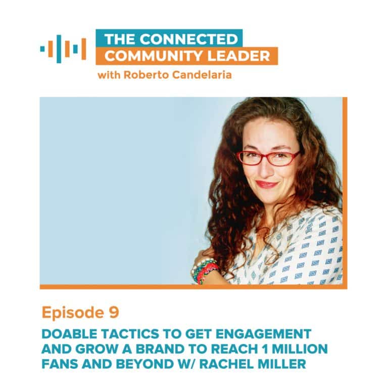 Episode 009: Doable Tactics to Get Engagement And Grow a Brand to Reach 1 Million Fans and Beyond w/ Rachel Miller