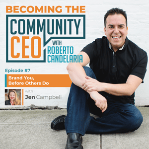 Episode 007 - Brand You, Before Others Do with Jen Campbell