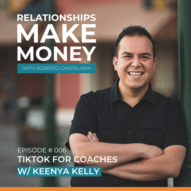 Episode 006 – TikTok for Coaches w/ Keenya Kelly