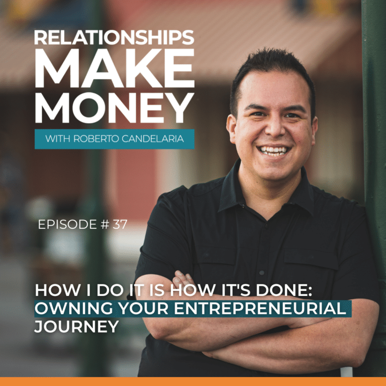 How I Do It Is How It’s Done: Owning Your Entrepreneurial Journey